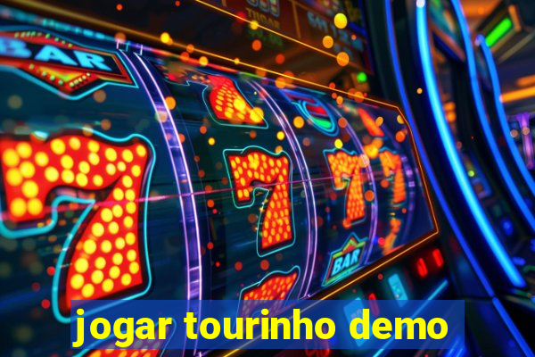 jogar tourinho demo